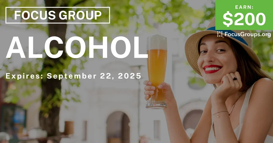 Focus Group in LA on Alcohol - $200