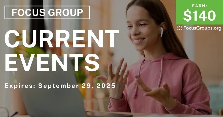 Focus Group on Current Events - $140