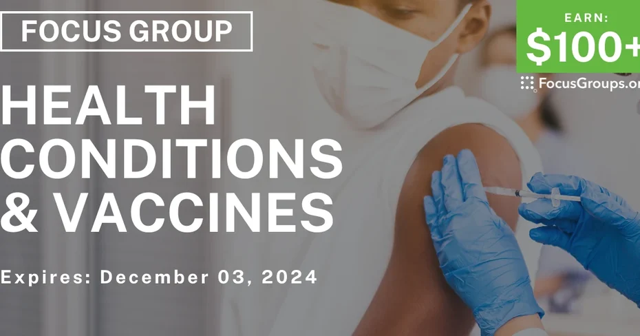 Focus Group on Health Conditions & Vaccines