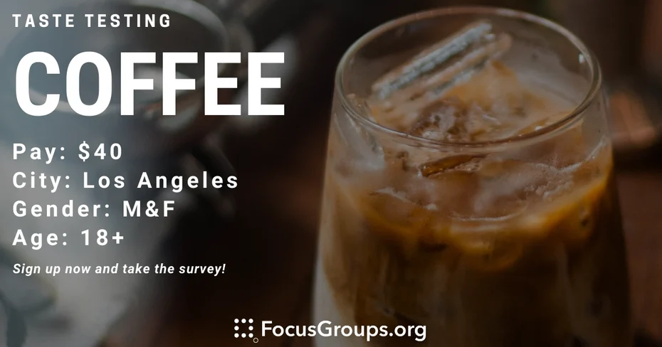Taste Test on Coffee in LA - $40 - 01/25/2023