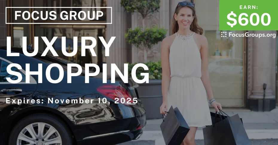 Focus Group in Miami on Luxury Shopping - $600 - $600 - 10/29/2025
