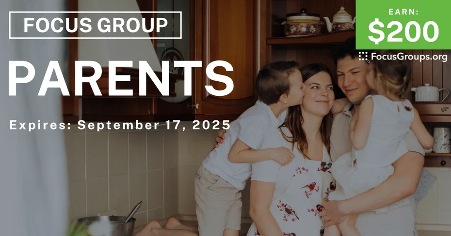 Focus Group for Parents - $200