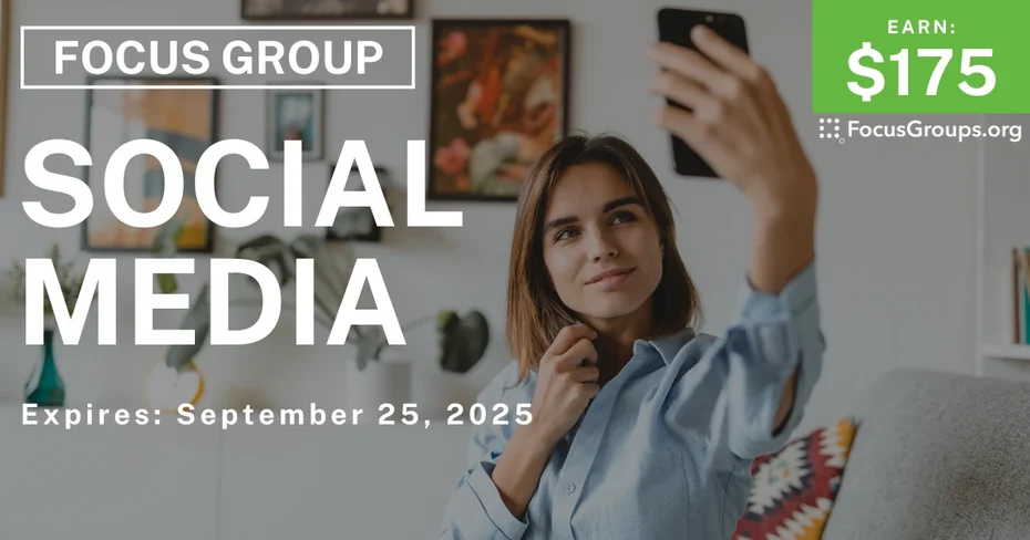 Focus Group on Social Media - $175