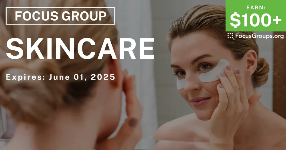 Focus Group for Women in Cincinnati on Skincare