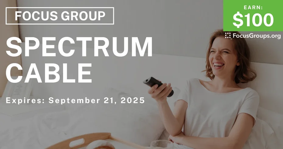 Focus Group in St. Louis on Spectrum Cable - $100