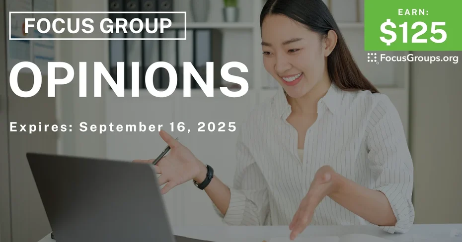 Focus Group on Opinions - $125