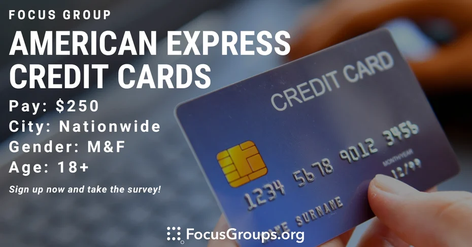 Focus Group on American Express Credit Cards