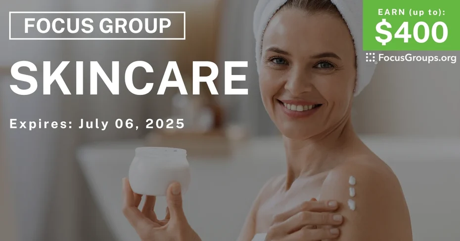 Focus Group for Women in Cincinnati on Skincare