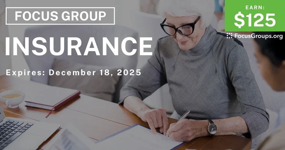 Focus Group on Insurance - $125 - $125 - 12/01/2025