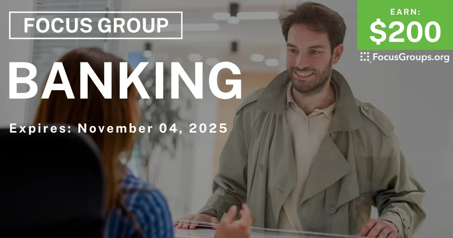 Focus Group in Denver on Banking - $200 - $200 - 10/23/2025