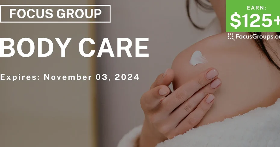Focus Group for Women in Cincinnati on Body Care