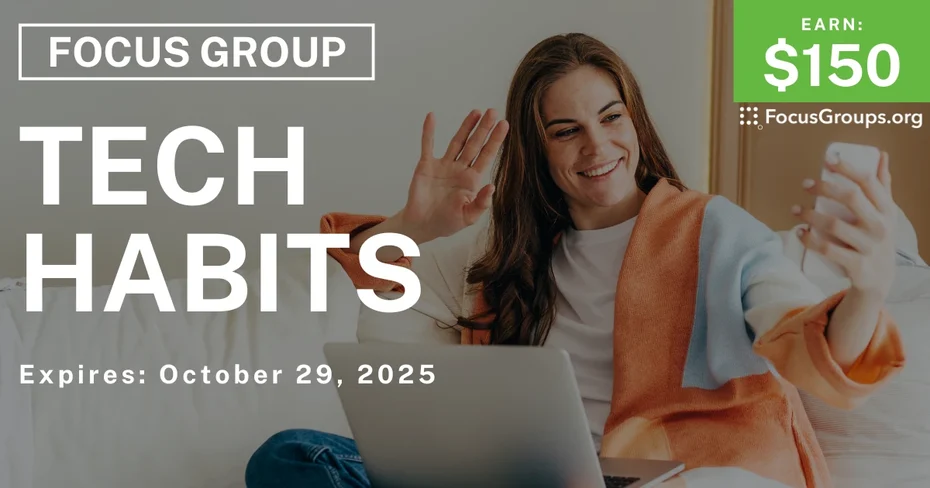 Focus Group in SF on Tech Habits - $150 - $150 - 10/15/2025
