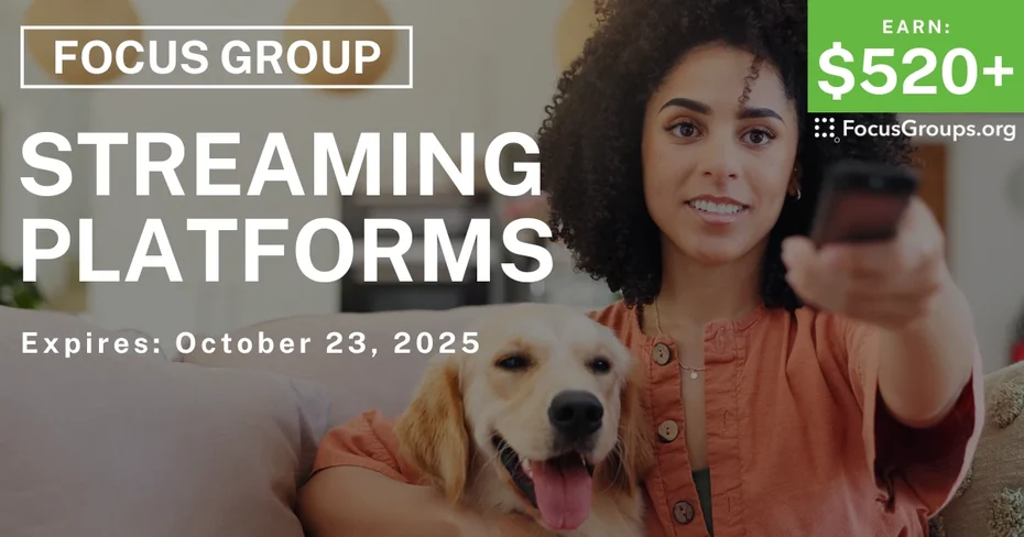 Graphic promoting Focus Group on Streaming Platforms, $520+ payout, happening October 24, 2025