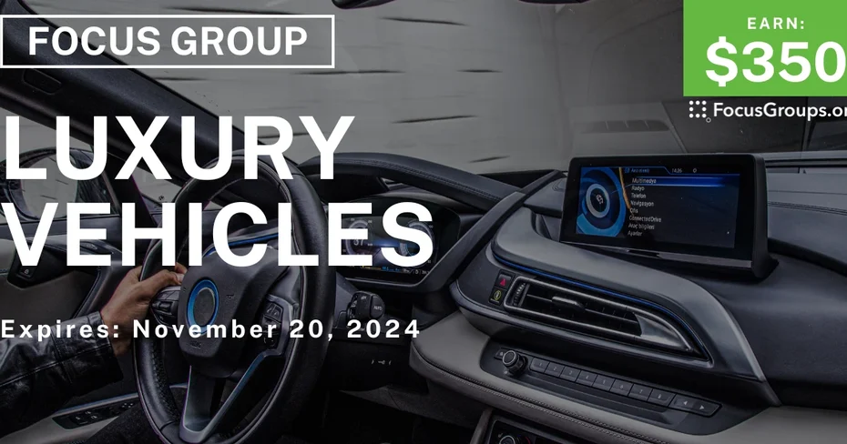 Focus Group in LA on Luxury Vehicles