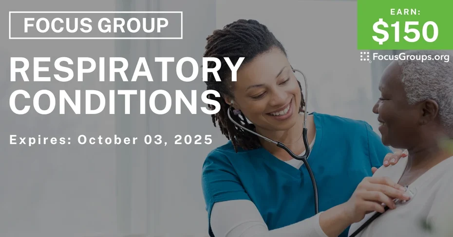 Focus Group on Respiratory Conditions - $150
