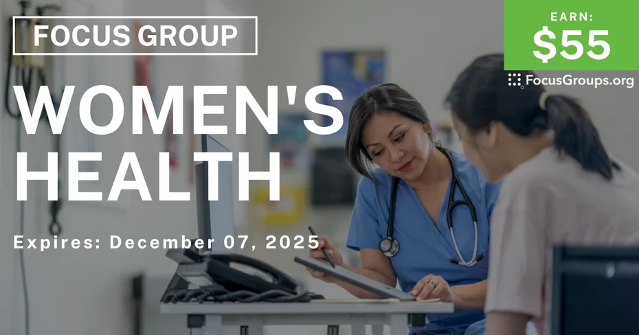 Research Study on Women's Health - $55 - $55 - 11/28/2025