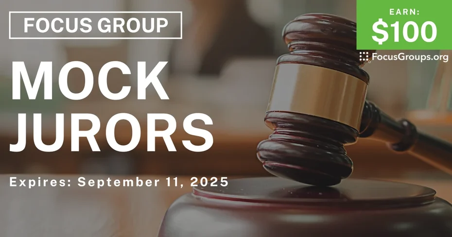 Focus Group for Mock Jurors - $100