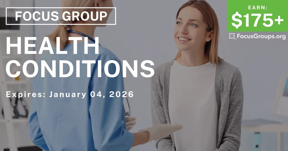 Focus Group on Health Conditions - $175+ - $175-$275 - 12/23/2025