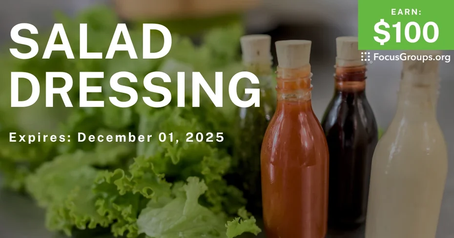 Online Interview on Salad Dressing - $100 - $100 - 11/07/2025