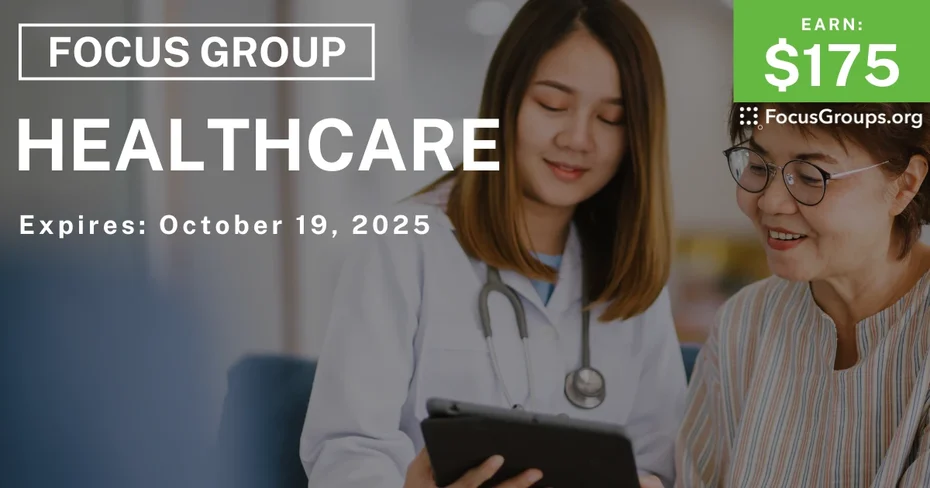 Graphic promoting Focus Group on Healthcare, $175 payout, happening October 20, 2025