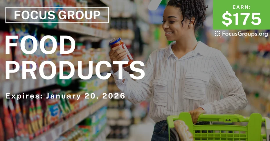 Focus Group in Illinois on Food Products - $175 - $175 - 01/12/2026