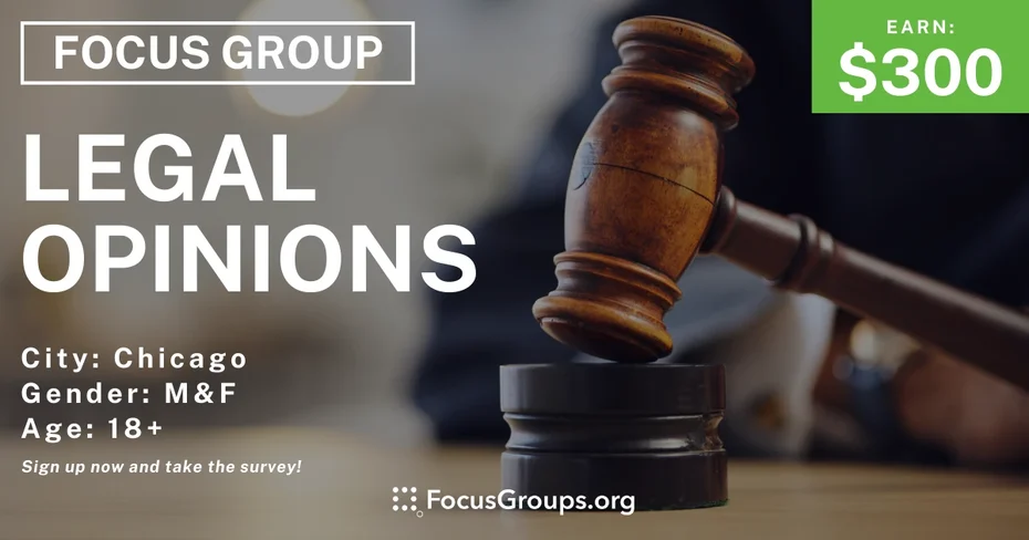 Focus Group in Chicago on Legal Opinions