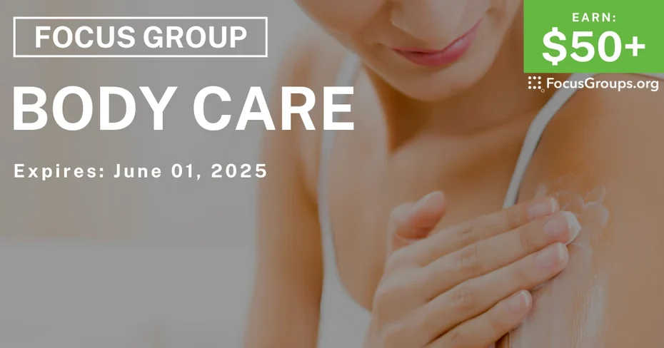 Focus Group for Men in Charlotte & Cincinnati on Body Care