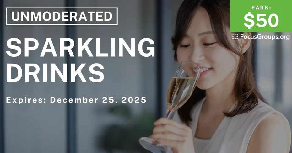 Research Study on Sparkling Drinks - $50 - $50 - 12/16/2025