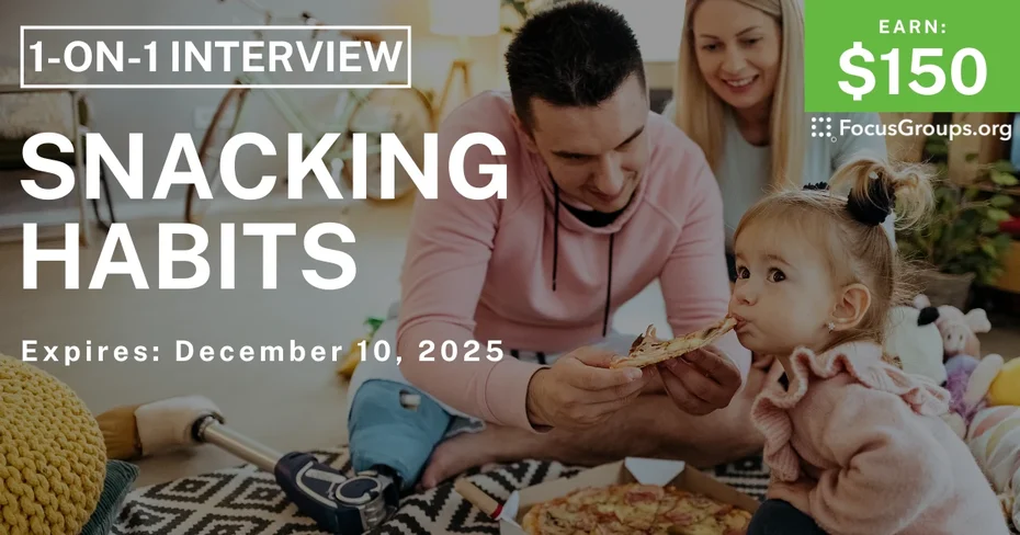 Research Study in New Jersey on Snacking Habits - $150 - $150 - 11/27/2025