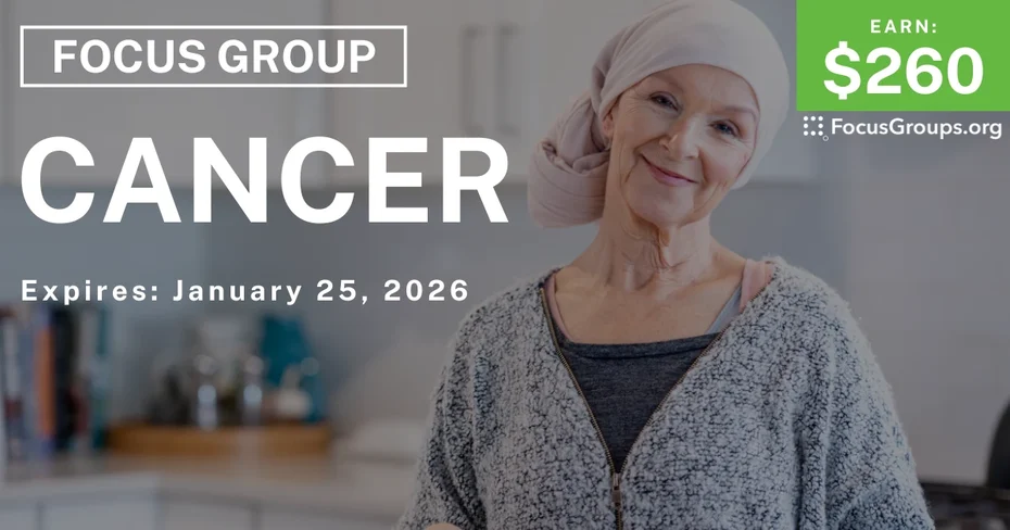 Focus Group on Cancer - $260 - $260 - 01/07/2026