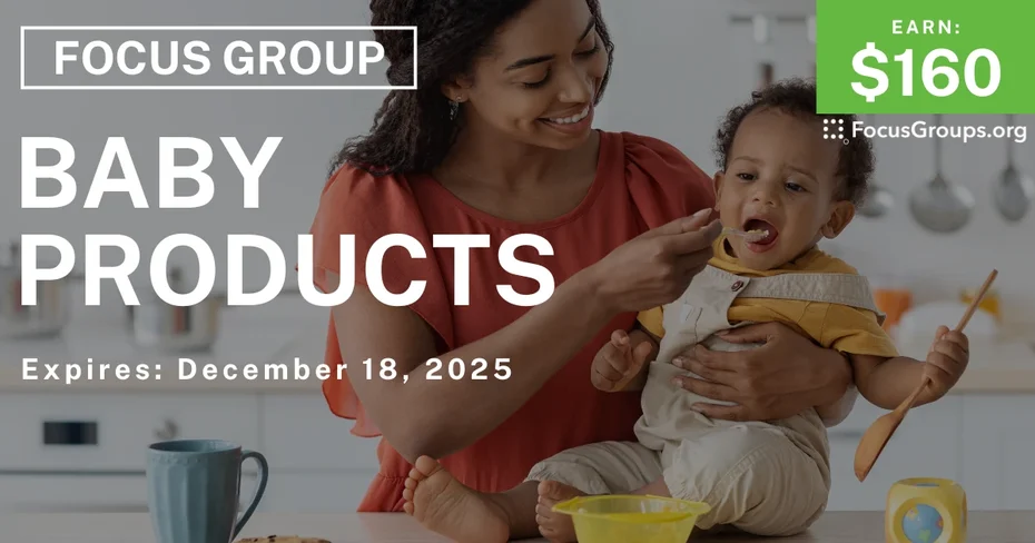 Focus Group for Parents on Baby Products - $160 - $160 - 12/16/2025