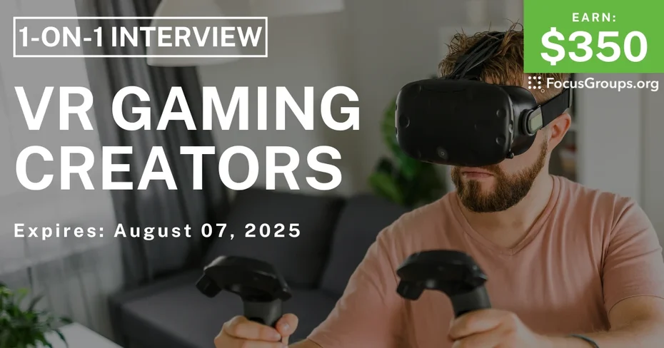 Research Study for VR Gaming Creators - $350
