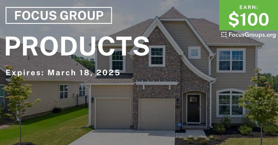 Focus Group for Homeowners on Products