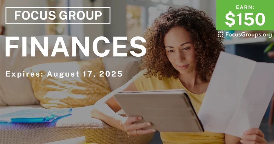 Focus Group on Finances - $150