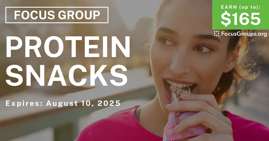 Focus Group on Protein Snacks - up to $165