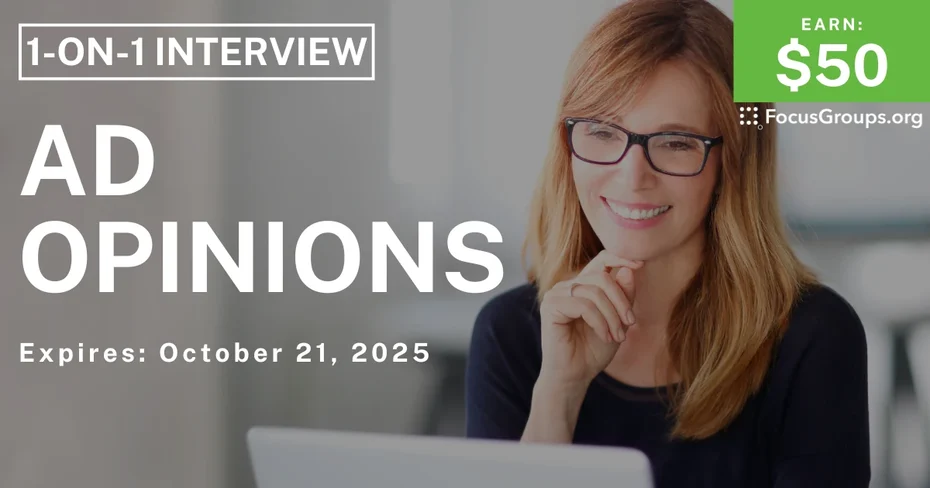 Research Study on Ad Opinions - $50 - $50 - 10/17/2025