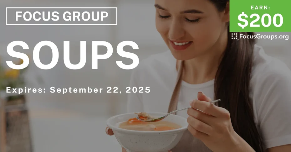 Focus Group in Raleigh on Soups - $200