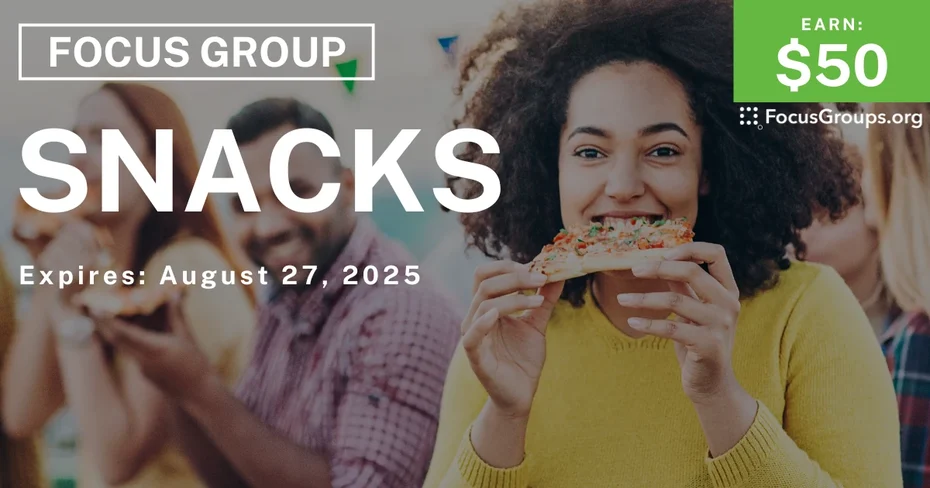 Focus Group on Snacks - $50