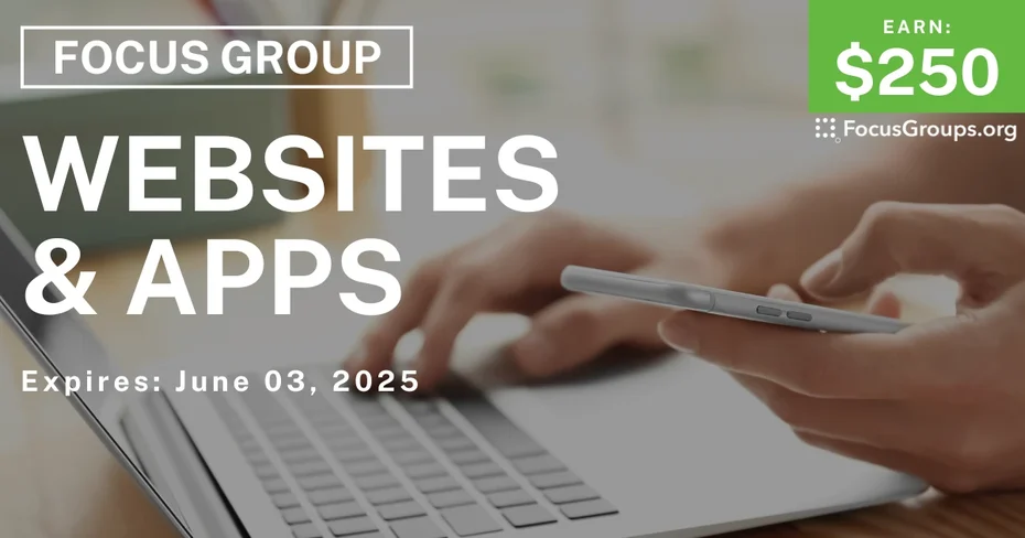 Focus Group in Chicago on Websites & Apps