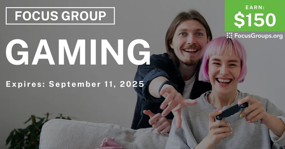 Focus Group on Gaming - $150