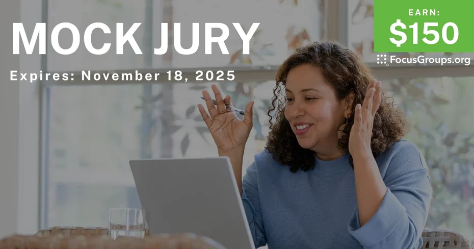 Focus Group for Mock Jurors - $150 - $150 - 10/17/2025