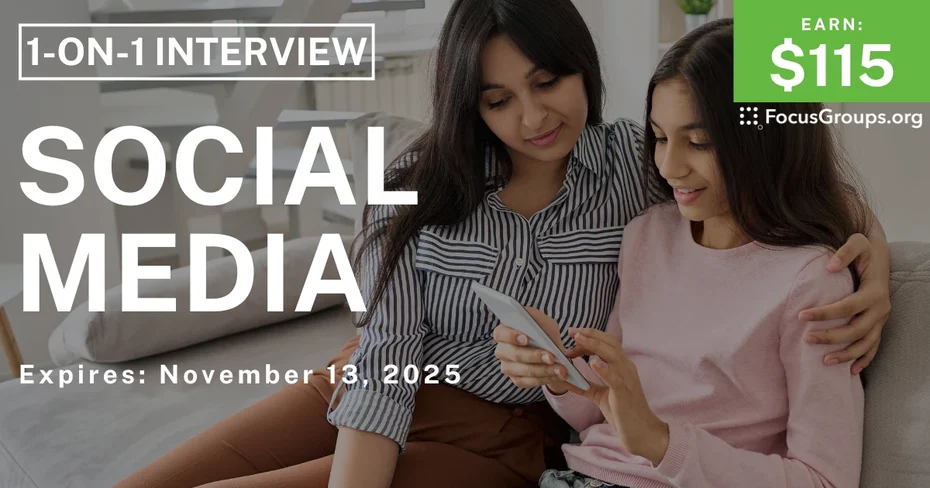 Research Study for Parents & Teens on Social Media - $115 - $115 - 10/30/2025
