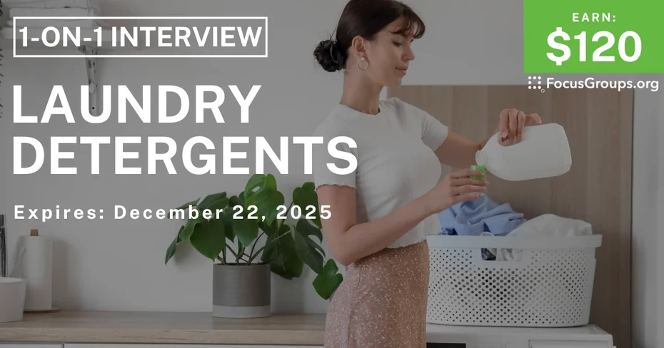 Research Study on Laundry Detergents - $120 - $120 - 12/10/2025