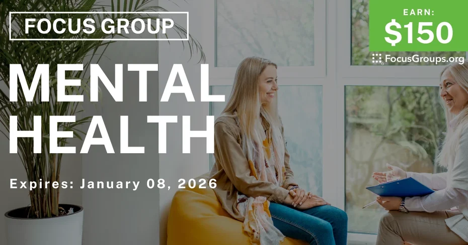 Focus Group on Mental Health - $150 - $150 - 12/05/2025
