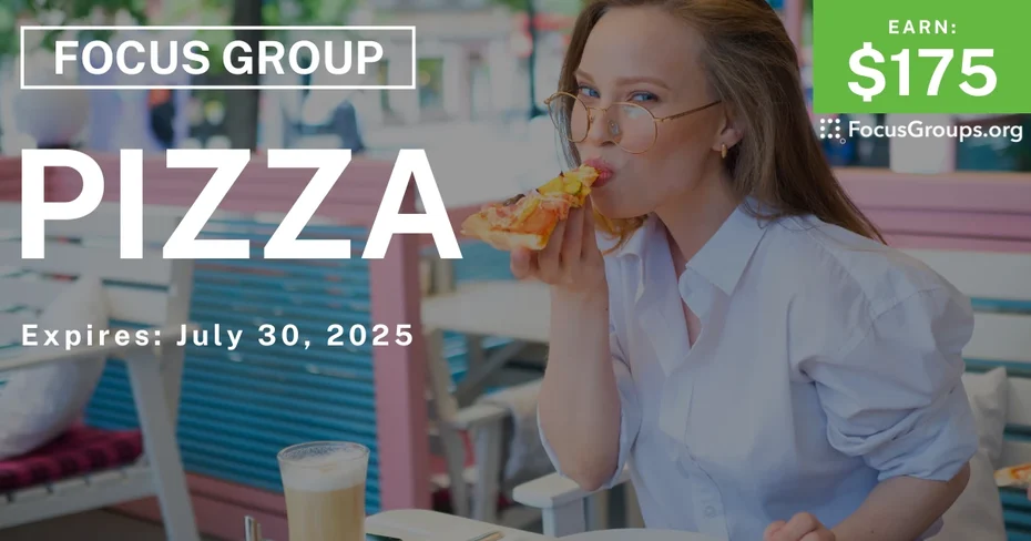 Focus Group on Pizza - $175