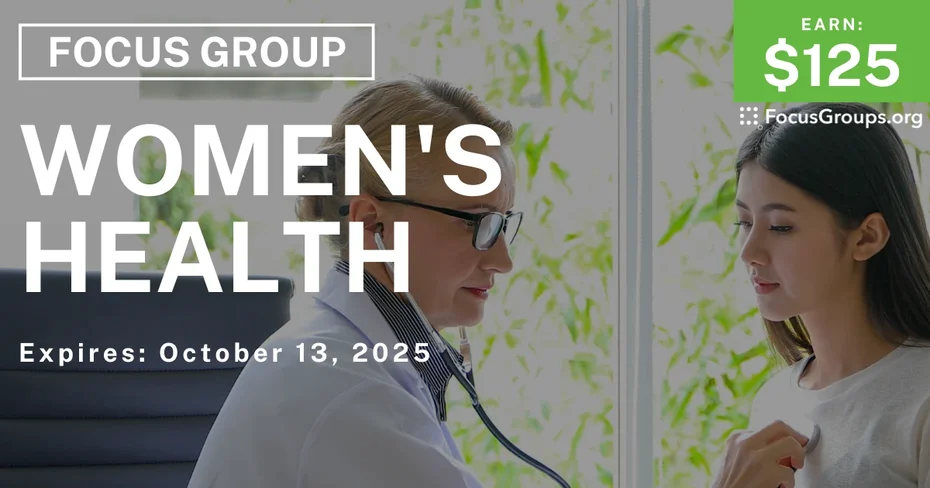 Focus Group in SF on Women's Health - $125