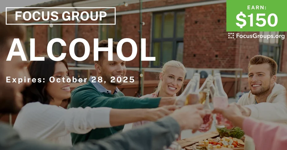 Focus Group on Alcohol - $150 - $150 - 10/27/2025