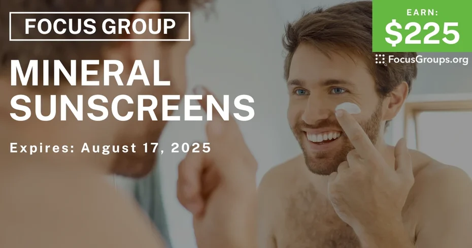 Focus Group for Men in LA on Mineral Sunscreens - $225