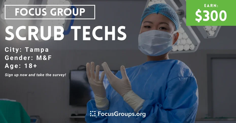 Focus Group in Tampa for Scrub Techs