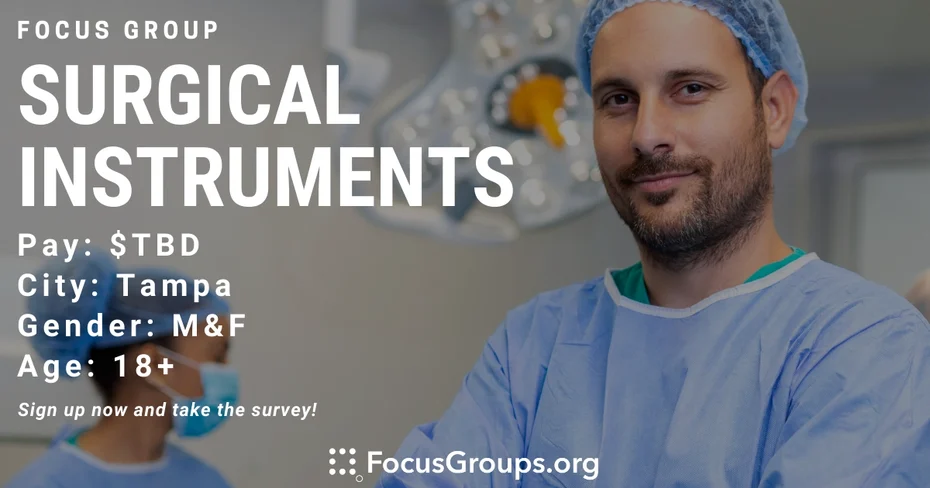 Focus Group for Surgeons on Surgical Instruments in Tampa